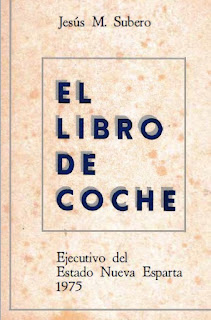 Jesús Manuel Subero - El Libro de Coche