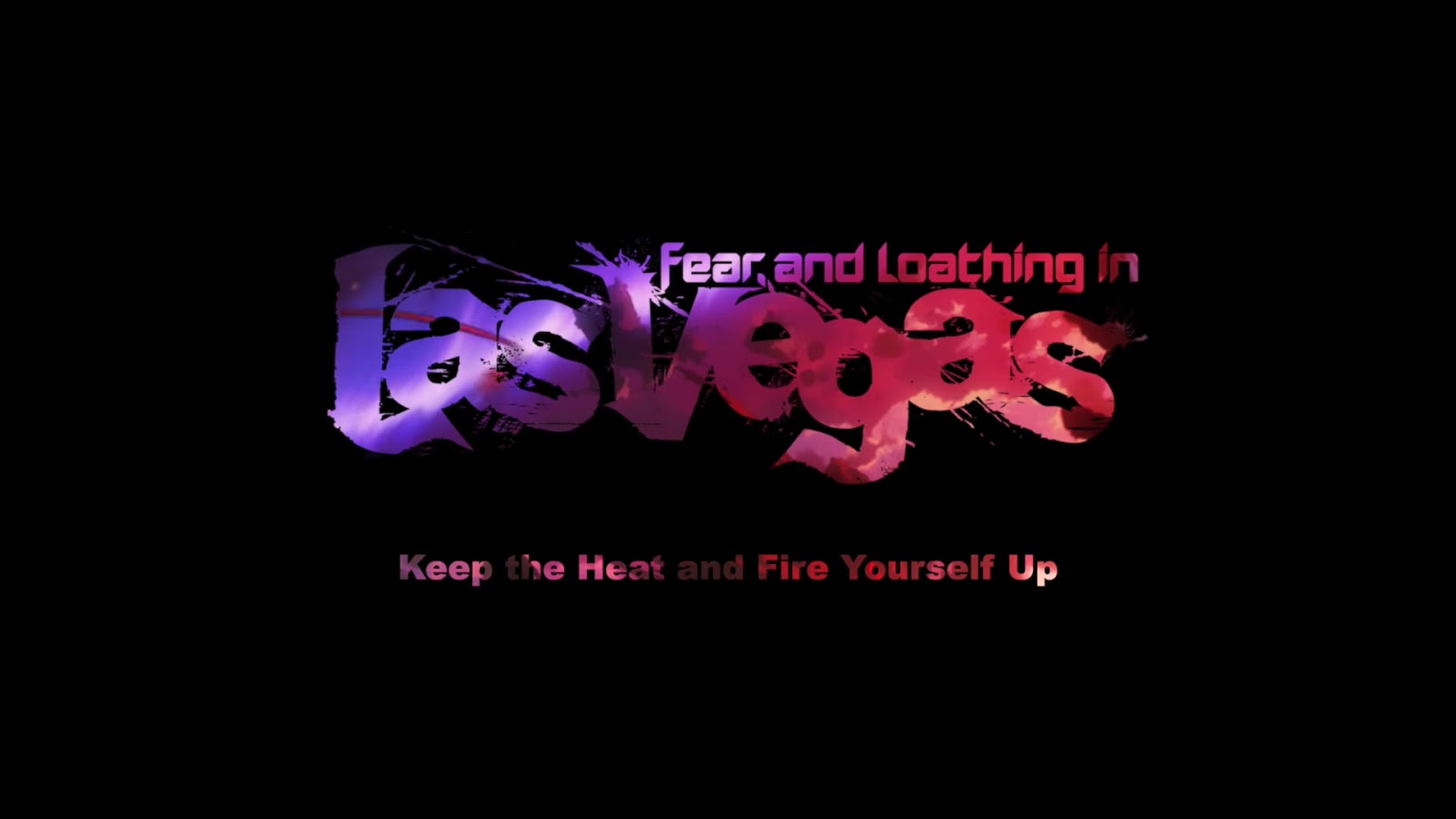 Mv Fear And Loathing In Las Vegas Keep The Heat And Fire Yourself Up 19x1080 Popyrockz