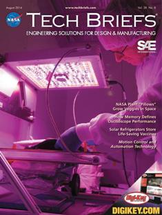 NASA Tech Briefs. Engineering solutions for design & manufacturing - August 2014 | ISSN 0145-319X | TRUE PDF | Mensile | Professionisti | Scienza | Fisica | Tecnologia | Software
NASA is a world leader in new technology development, the source of thousands of innovations spanning electronics, software, materials, manufacturing, and much more.
Here’s why you should partner with NASA Tech Briefs — NASA’s official magazine of new technology:
We publish 3x more articles per issue than any other design engineering publication and 70% is groundbreaking content from NASA. As information sources proliferate and compete for the attention of time-strapped engineers, NASA Tech Briefs’ unique, compelling content ensures your marketing message will be seen and read.