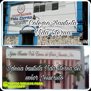 Iglesia y colegio bautista vida eterna