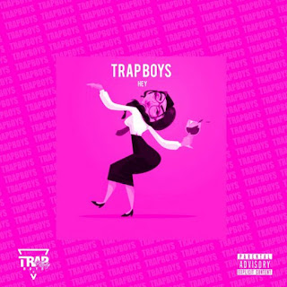 Trap boys - Hey (DOWNLOAD) 2020 mp3