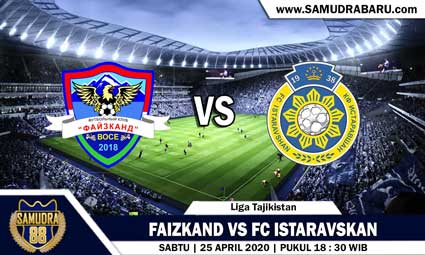 PREDIKSI SKOR BOLA FAIZKAND VS FC ISTARAVSKAN 25 APRIL 2020