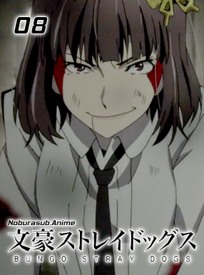 Bungou Stray Dogs 08 Subtitle Indonesia