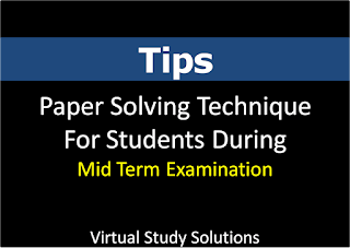 Paper Solving Technique During Mid Term Papers for VU Students