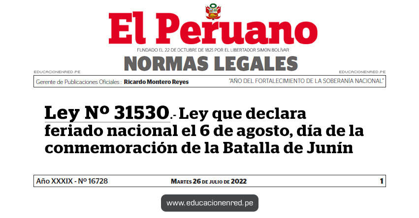 Ley Nº 31530.- Ley que declara feriado nacional el 6 de agosto, día de la conmemoración de la Batalla de Junín