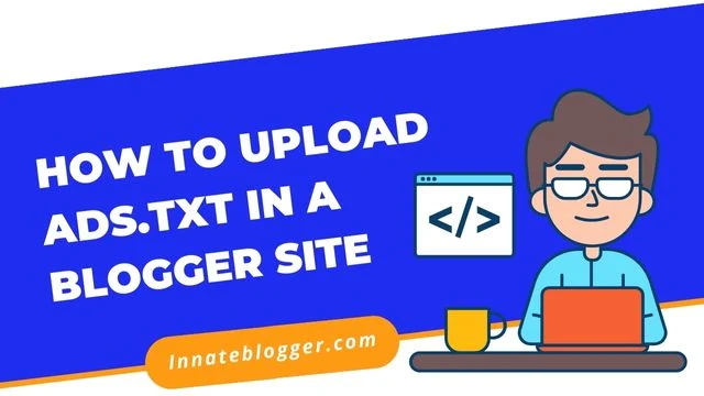 How to add Adsense ads.txt file on your Blogger website