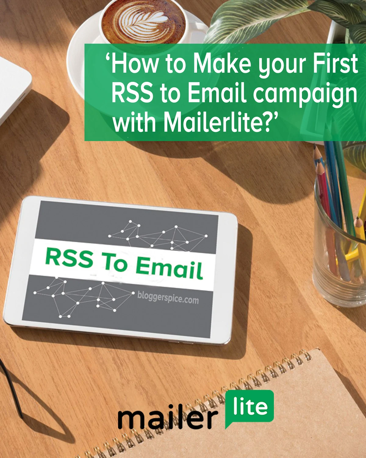 create your RSS campaign in MailerLite newsletter service