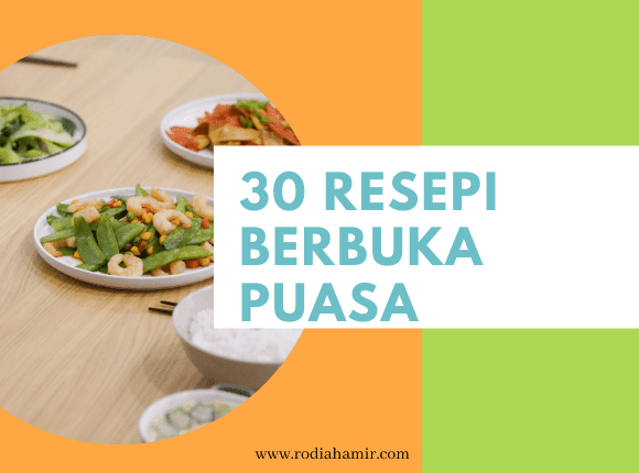 30 Menu Beserta Resepi Berbuka Puasa