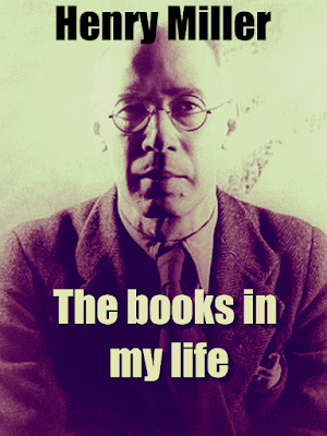 The books in my life, by Henry Miller