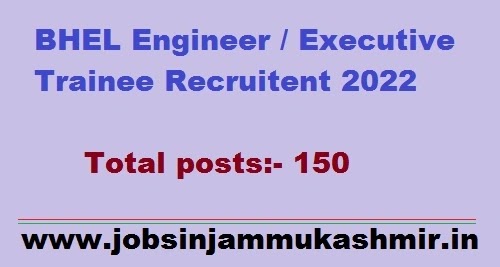 BHEL Engineer/& Executive trainee recruitment 2022 out