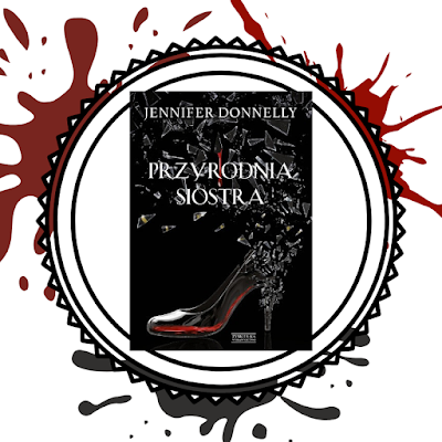 Przyrodnia siostra- Jennifer Donnelly