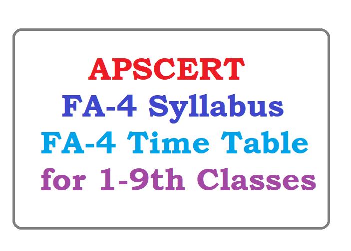 APSCERT FA-4 Syllabus 2023 for 1-9th Classes | FA-4 Time Table 2023