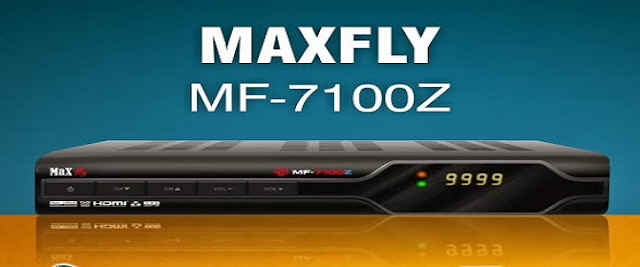 Nova Atualização MaxFly MF-7100 Z -28/04/2015