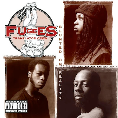 fugees album - old school hip hop album - blunted on reality