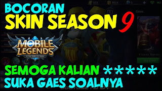 Bocoran Skin Season 9 Mobile Legends