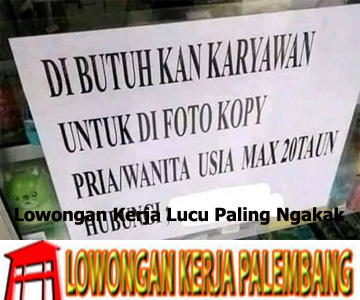 Lowongan Kerja Lucu Paling Ngakak