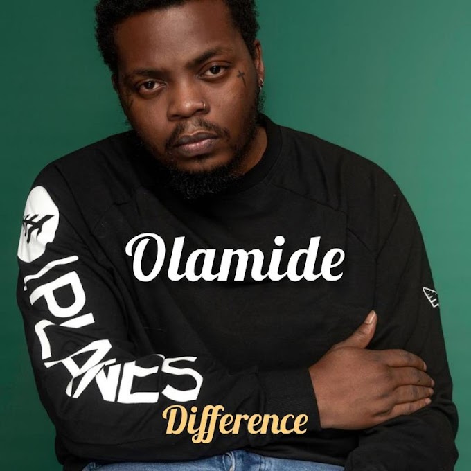 Olamide - Difference [Exclusivo 2021] (Download MP3)