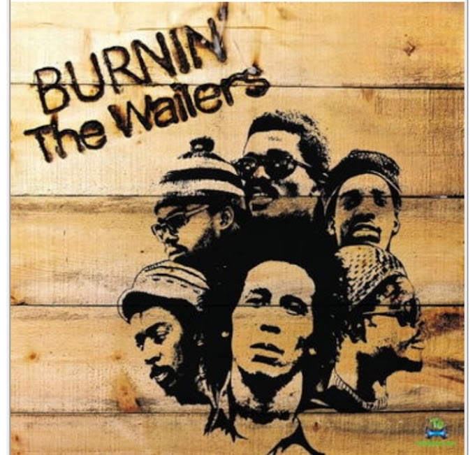 Music: Burnin And Lootin - Bob Marley And The Wailers [Throwback song]
