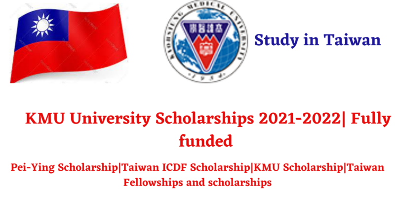 Study in Taiwan KMU University Scholarships 2021-2022| Fully funded