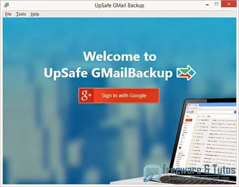 UpSafe GMail Backup : un logiciel gratuit pour sauvegarder sa messagerie Gmail