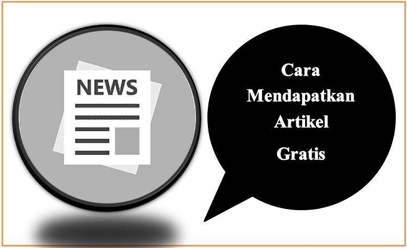 Cara Mendapatkan Artikel Gratis