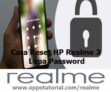 Cara Reset HP Realme 3 Lupa Password