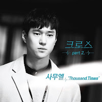 Download Video Drama Subtitle Indonesia Lyrics Samuel – Thousand Times [Cross OST Part.2]