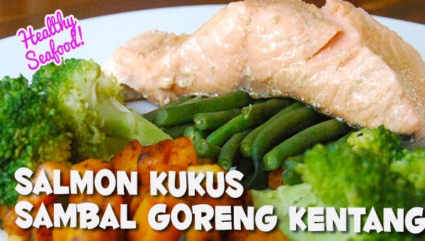 Resep Salmon Kukus  Resep Masakan Praktis Rumahan 