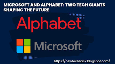 Microsoft and Alphabet
