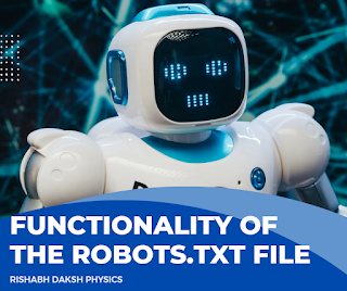 Understanding the Importance and Functionality of the robots.txt File in Blogger and WordPress