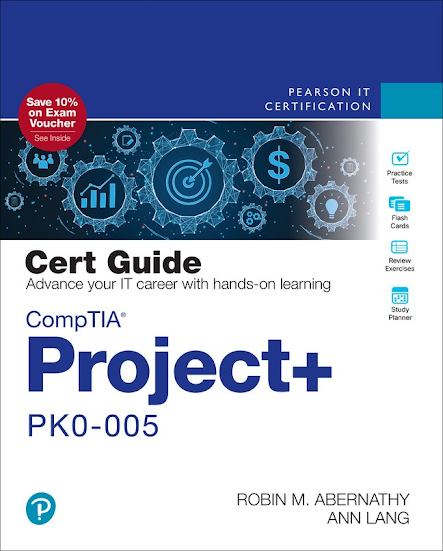 CompTIA Project+ PK0-005 Cert Guide: A Comprehensive Review