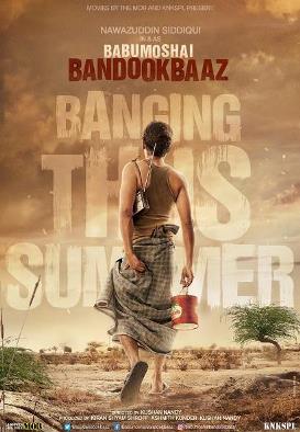 Babumoshai Bandookbaaz new  upcoming movie first look, Poster of Nawazuddin Siddiqui, Bidita Bag download first look Poster, release date