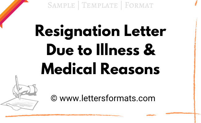 Resignation Letter Due To Illness Medical Reasons Sample