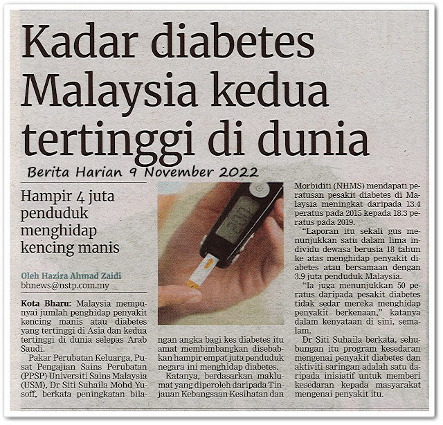 Kadar diabetes Malaysia kedua tertinggi di dunia ; Hampir 4 juta penduduk menghidap kencing manis - Keratan akhbar Berita Harian 9 November 2022