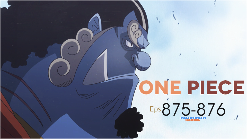 الحلقتان 875 876 من ون بيس One Piece Ep 875 876 Espadas Subs