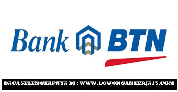 Rekrutmen Terbaru Teller, Customer Service Bank BTN 