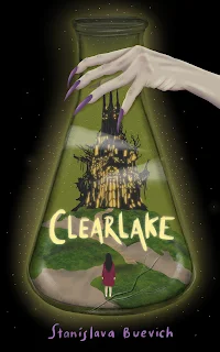 Clearlake  Stanislava Buevich  Genre: Upper Middle Grade/Teen Mystery Horror Date of Publication: December 1, 2023  ISBN: B0CMQHGC24 ASIN: B0CMP432S1 Number of pages: 245 Word Count: 73K Cover Artist: Sabina Kencana