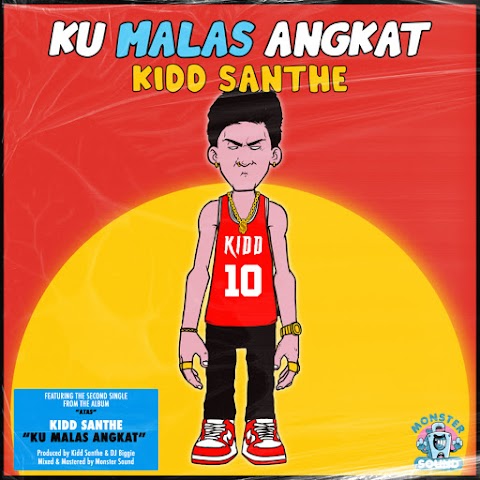 Kidd Santhe - Ku Malas Angkat MP3