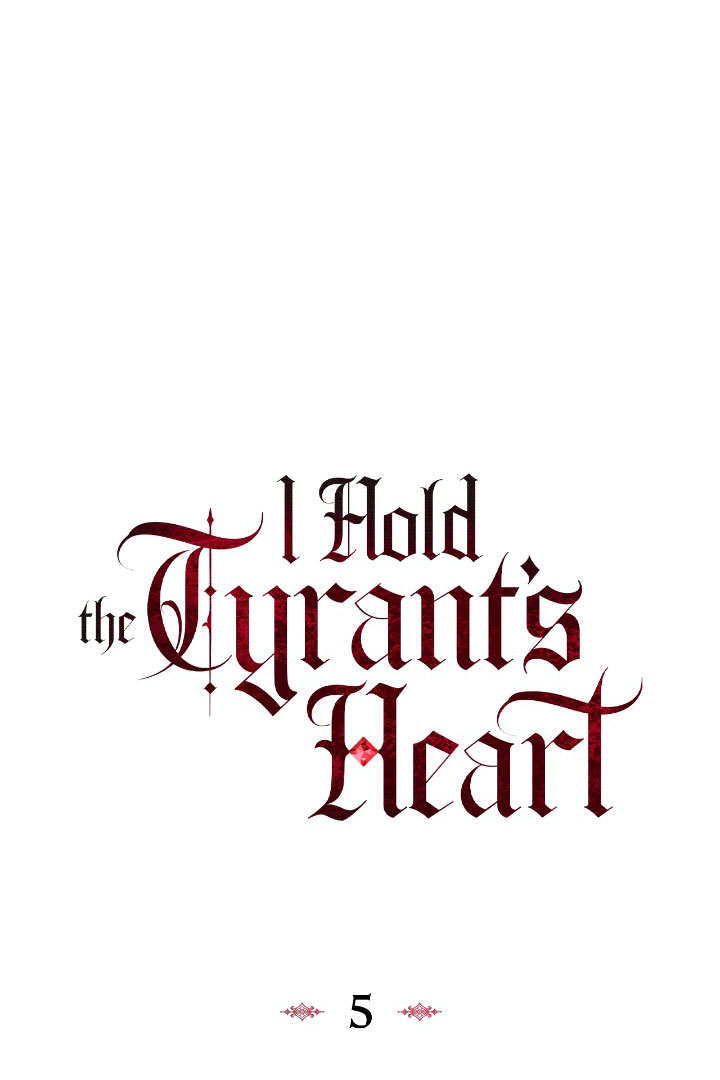 I Hold the Heart of a Tyrant Chapter 5