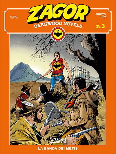 Zagor Darkwood Novels 3: La banda dei Métis