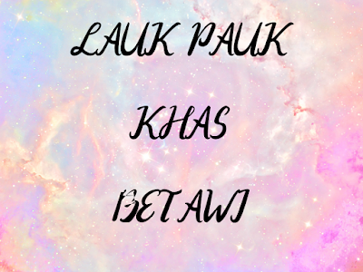 LAUK PAUK KHAS BETAWI