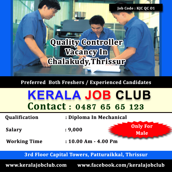 QUALITY CONTROLLER VACANCY IN CHALAKUDY,THRISSUR
