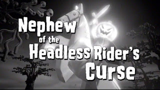 Nephew ot the Headless Rider's Curse