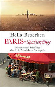 Paris-Spaziergänge: Die schönsten Streifzüge durch die französische Metropole