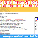 Soal Uas Genap Sd Kelas 3 Mata Pelajaran Kepercayaan Akhlak