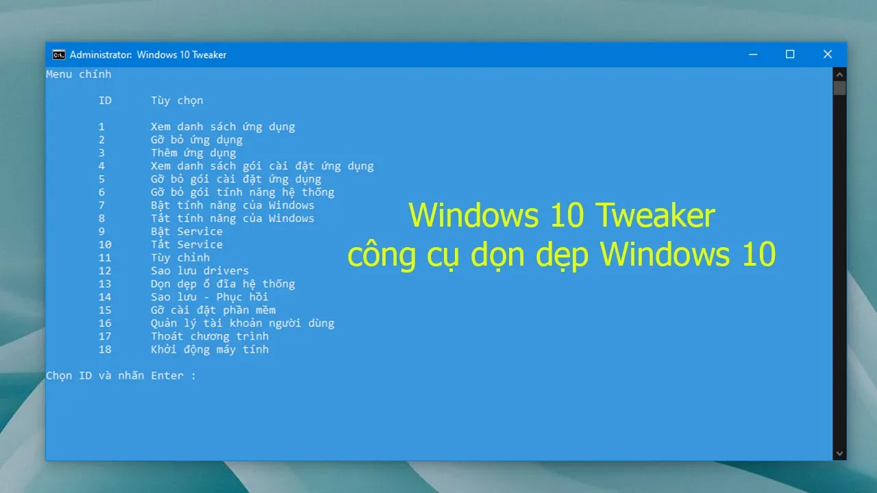 Windows 10 Tweaker - công cụ cực nhẹ giúp dọn dẹp Windows 10