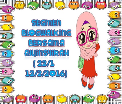 SEGMEN: BLOGWALKING BERSAMA AYUINSYIRAH