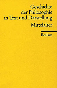 Geschichte der Philosophie in Text und Darstellung, Band 2: Mittelalter