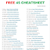 Free 45 CHEATSHEET -  (rajuddx)
