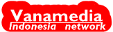 Vanamedia Indonesia network